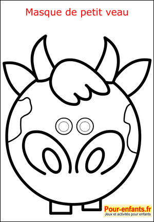 Masque de carnaval veau PAQUES Mardi Gras coloriage masque  faire masque enfant de carnaval pour deguisement enfants